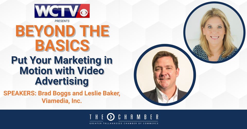 BEYOND THE BASICS: Put Your Marketing in Motion with Video Advertising
