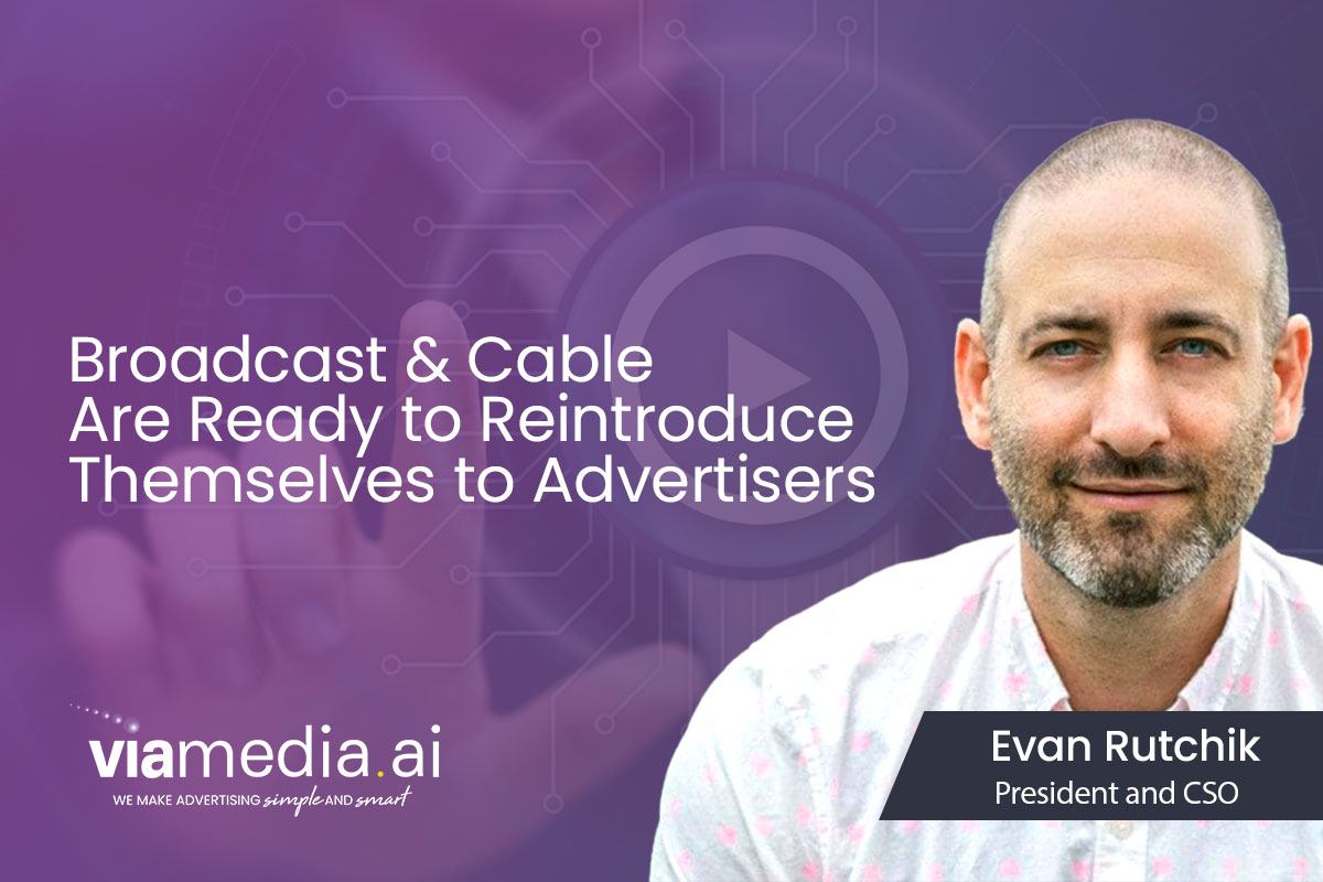 Broadcast & Cable Are Ready to Reintroduce Themselves to Advertisers