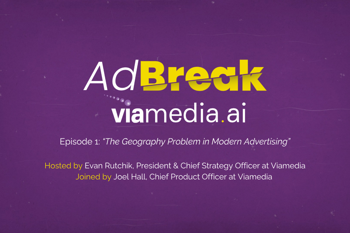 Introducing AdBreak by Viamedia.ai