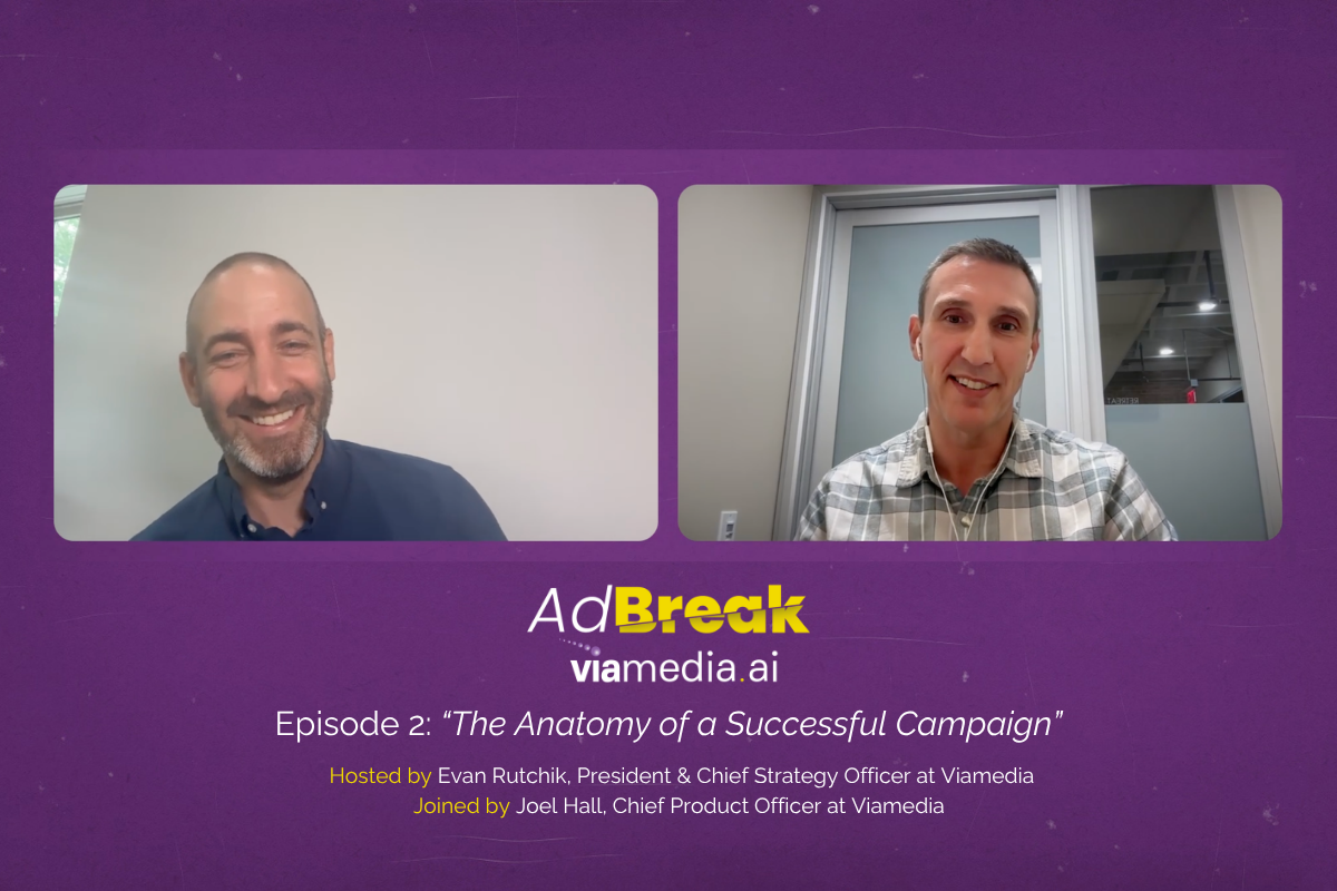 AdBreak Episode 2: The Anatomy of a Successful Campaign